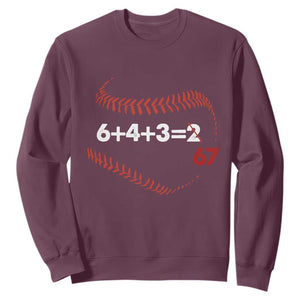 Funny 6432 67 Baseball Sweatshirt Double Play Outs Baseball Player TS11 Maroon Print Your Wear