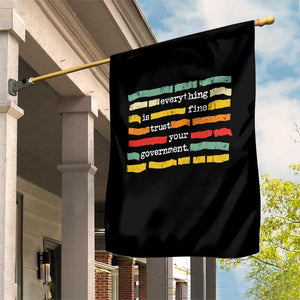 Everything Is Fine Trust Your Government Garden Flag Retro Political Statement TS11 Print Your Wear