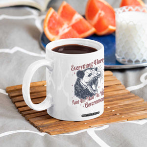 Everything Hurts And I Am Mad At The Government Coffee Mug Funny Burnout Possum TS11 Print Your Wear