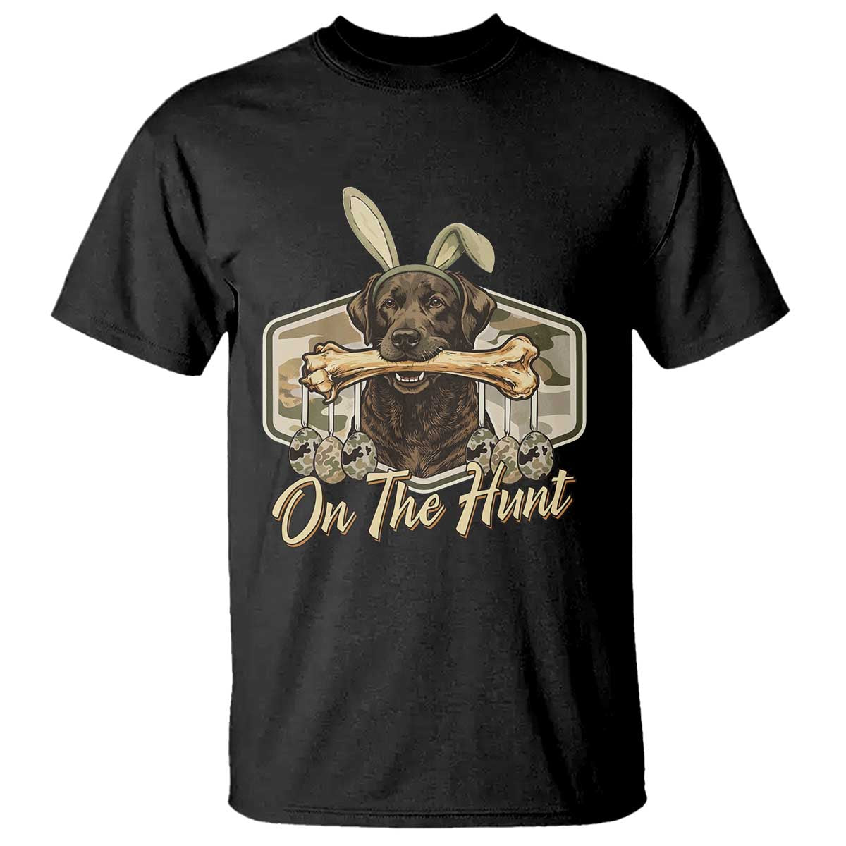 Funny Egg Hunter T Shirt On The Hunt Camo Easter Labrador Dog TS11 Black Print Your Wear