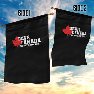 Funny Dear Canada We Hate Him Too Garden Flag Vintage Maple Leaf