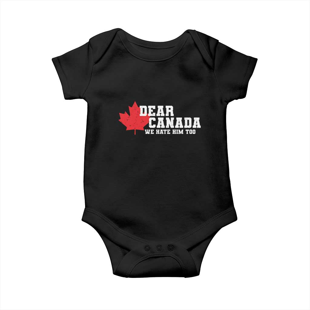 Funny Dear Canada We Hate Him Too Baby Onesie Vintage Maple Leaf