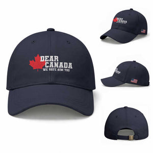 Funny Dear Canada We Hate Him Too Baseball Cap Vintage Maple Leaf