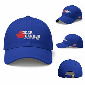 Funny Dear Canada We Hate Him Too Baseball Cap Vintage Maple Leaf