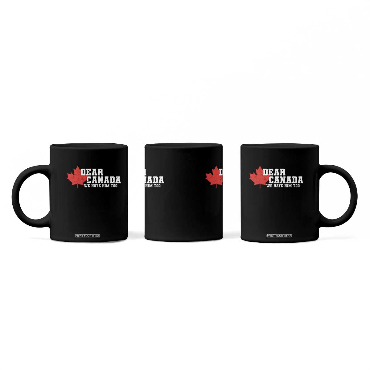 Funny Dear Canada We Hate Him Too Coffee Mug Vintage Maple Leaf