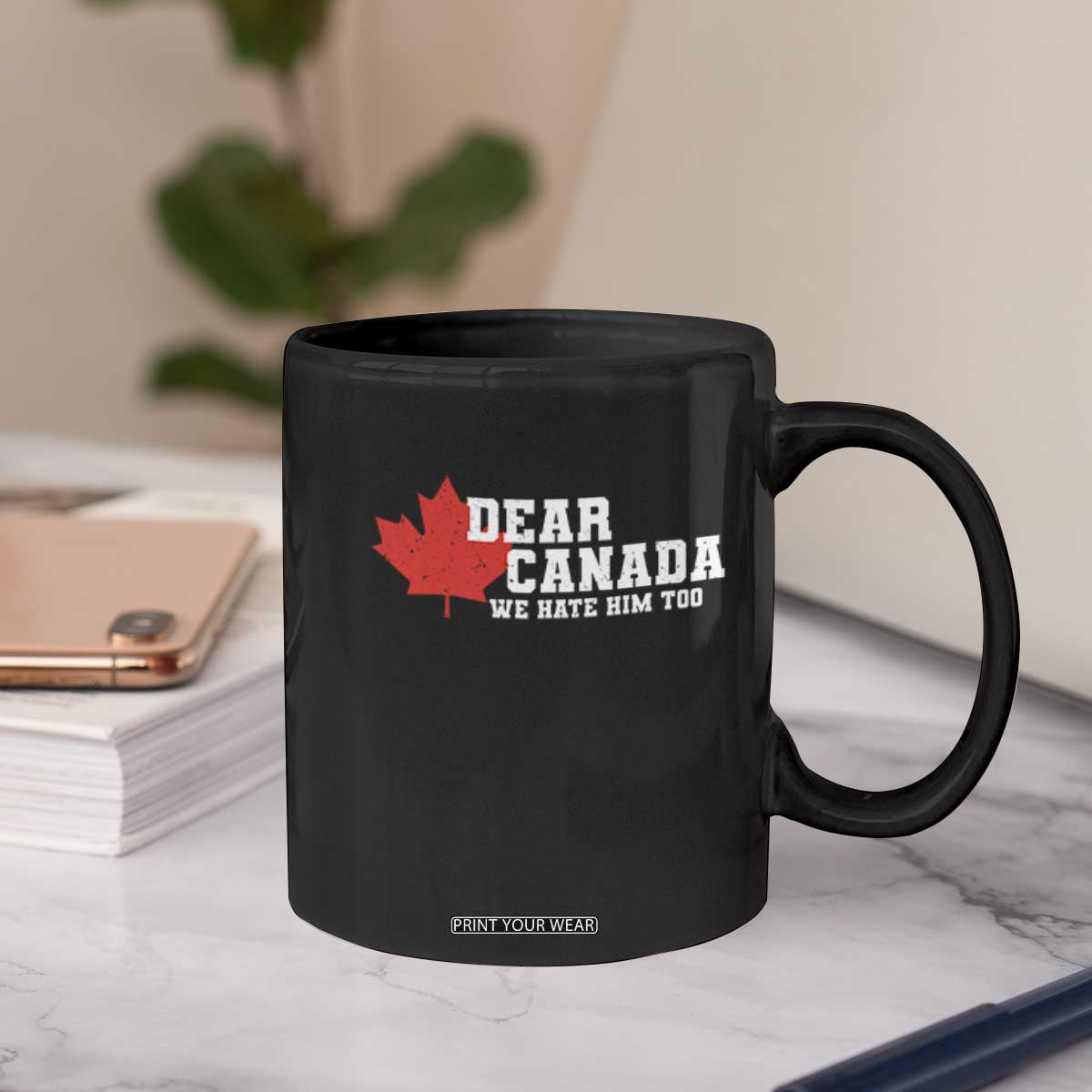 Funny Dear Canada We Hate Him Too Coffee Mug Vintage Maple Leaf