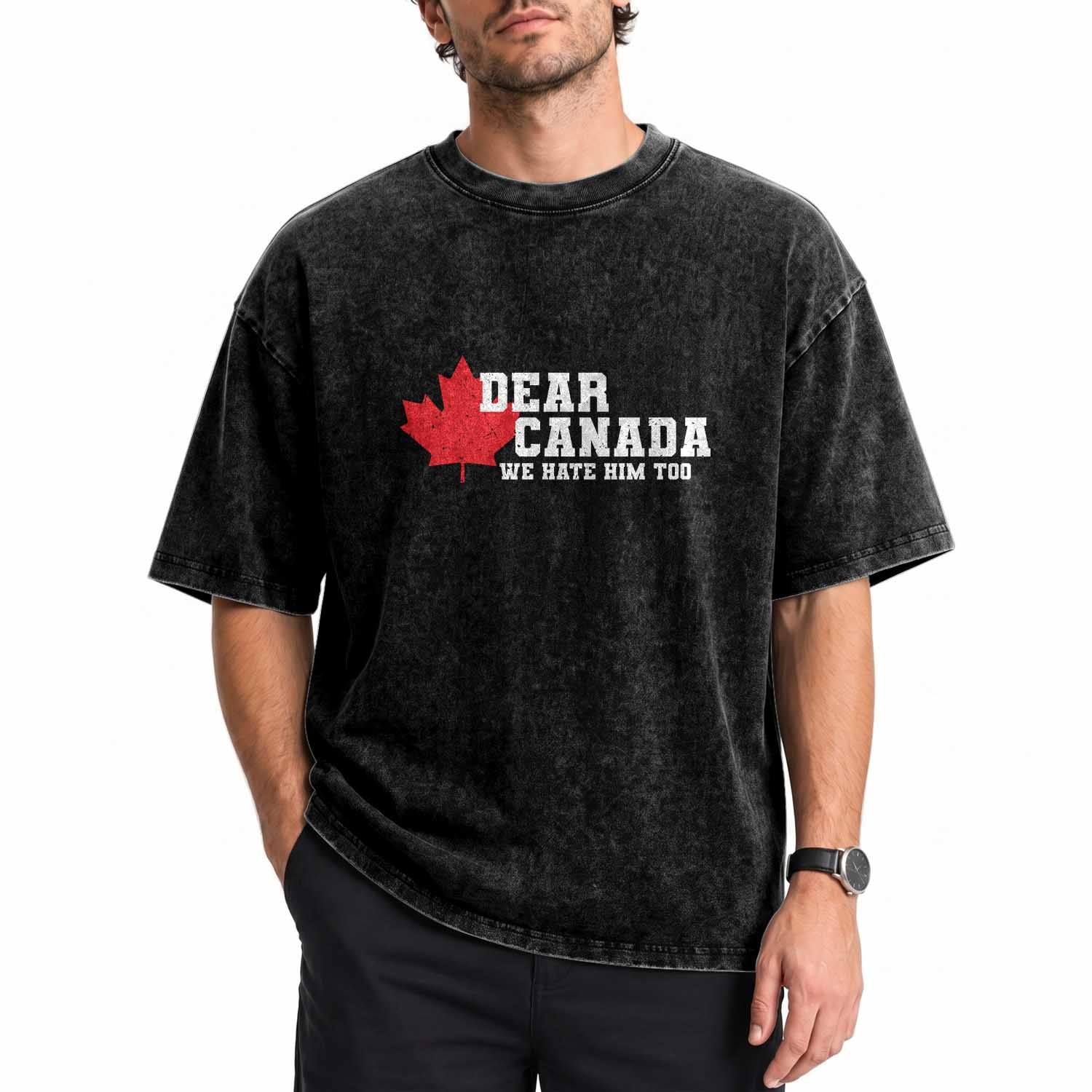 Funny Dear Canada We Hate Him Too Washed Cotton T-Shirt Vintage Maple Leaf