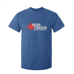 Funny Dear Canada We Hate Him Too T Shirt For Kid Vintage Maple Leaf