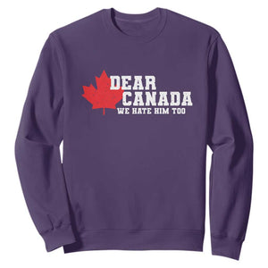 Funny Dear Canada We Hate Him Too Sweatshirt Vintage Maple Leaf