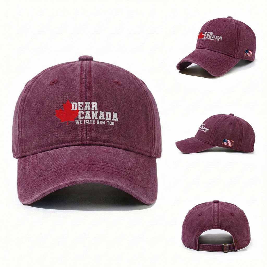 Funny Dear Canada We Hate Him Too Washed Cotton Baseball Cap Vintage Maple Leaf
