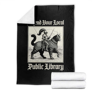 Defend Your Local Public Library Throw Blanket Knight Cat for Fantasy Book Lovers TS11 Black Print Your Wear