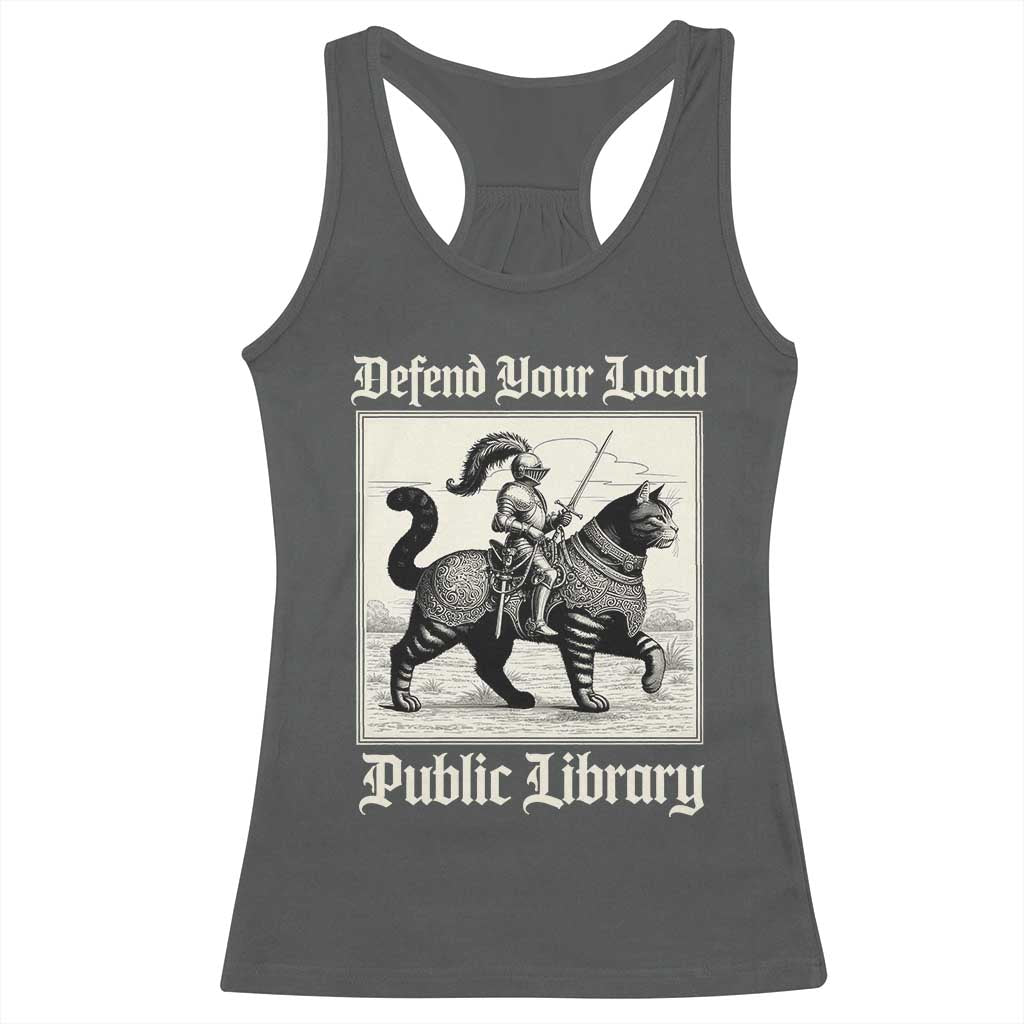 Defend Your Local Public Library Racerback Tank Top Knight Cat for Fantasy Book Lovers TS11 Dark Heather Print Your Wear