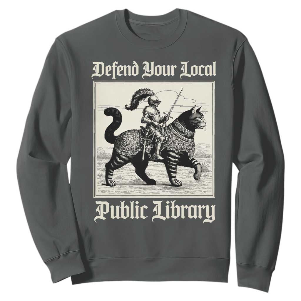 Defend Your Local Public Library Sweatshirt Knight Cat for Fantasy Book Lovers TS11 Dark Heather Print Your Wear