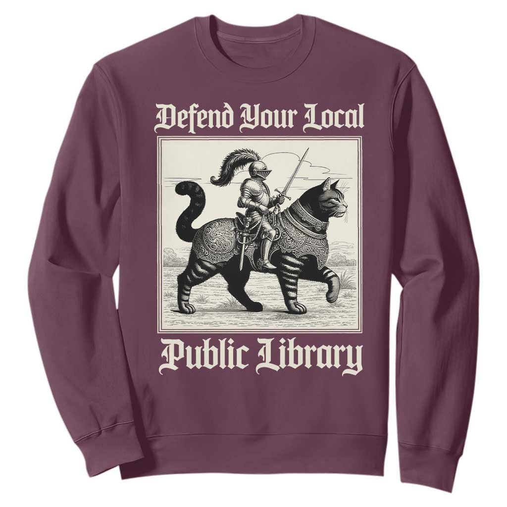 Defend Your Local Public Library Sweatshirt Knight Cat for Fantasy Book Lovers TS11 Maroon Print Your Wear