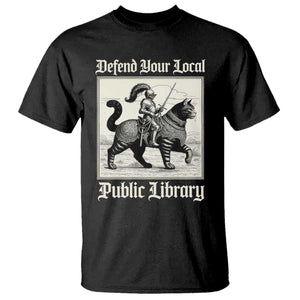 Defend Your Local Public Library T Shirt Knight Cat for Fantasy Book Lovers TS11 Black Print Your Wear