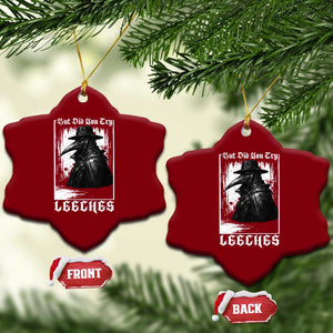 But Did You Try Leeches Plague Doctor Ceramic Ornament Funny Middle Age Black Death Gothic TS11 Print Your Wear