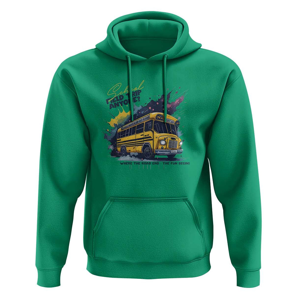 School Field Trip Anyone Hoodie School Bus Teacher TS11 Irish Green Print Your Wear