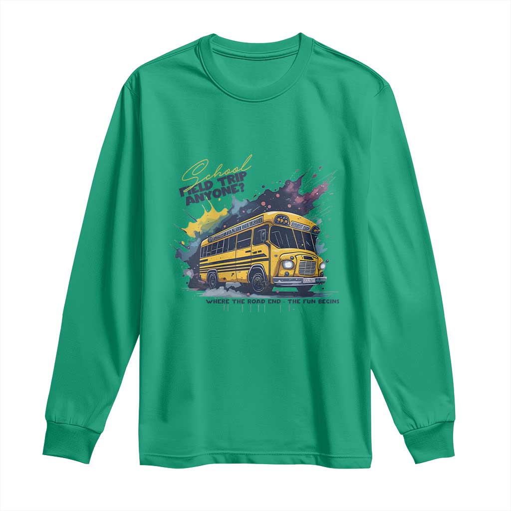 School Field Trip Anyone Long Sleeve Shirt School Bus Teacher TS11 Irish Green Print Your Wear