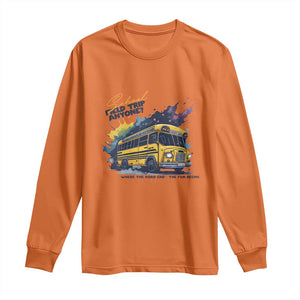 School Field Trip Anyone Long Sleeve Shirt School Bus Teacher TS11 Orange Print Your Wear