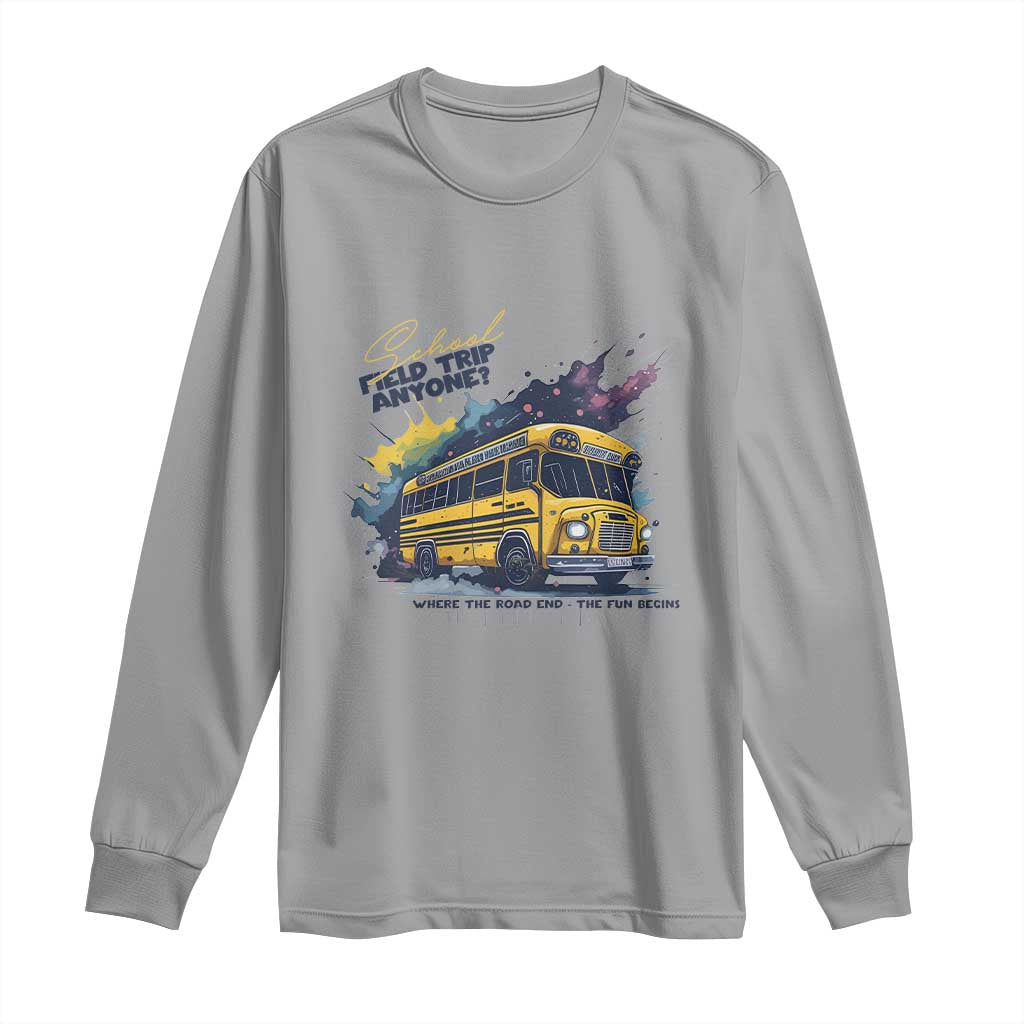 School Field Trip Anyone Long Sleeve Shirt School Bus Teacher TS11 Sport Gray Print Your Wear