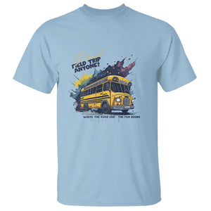 School Field Trip Anyone T Shirt School Bus Teacher TS11 Light Blue Print Your Wear