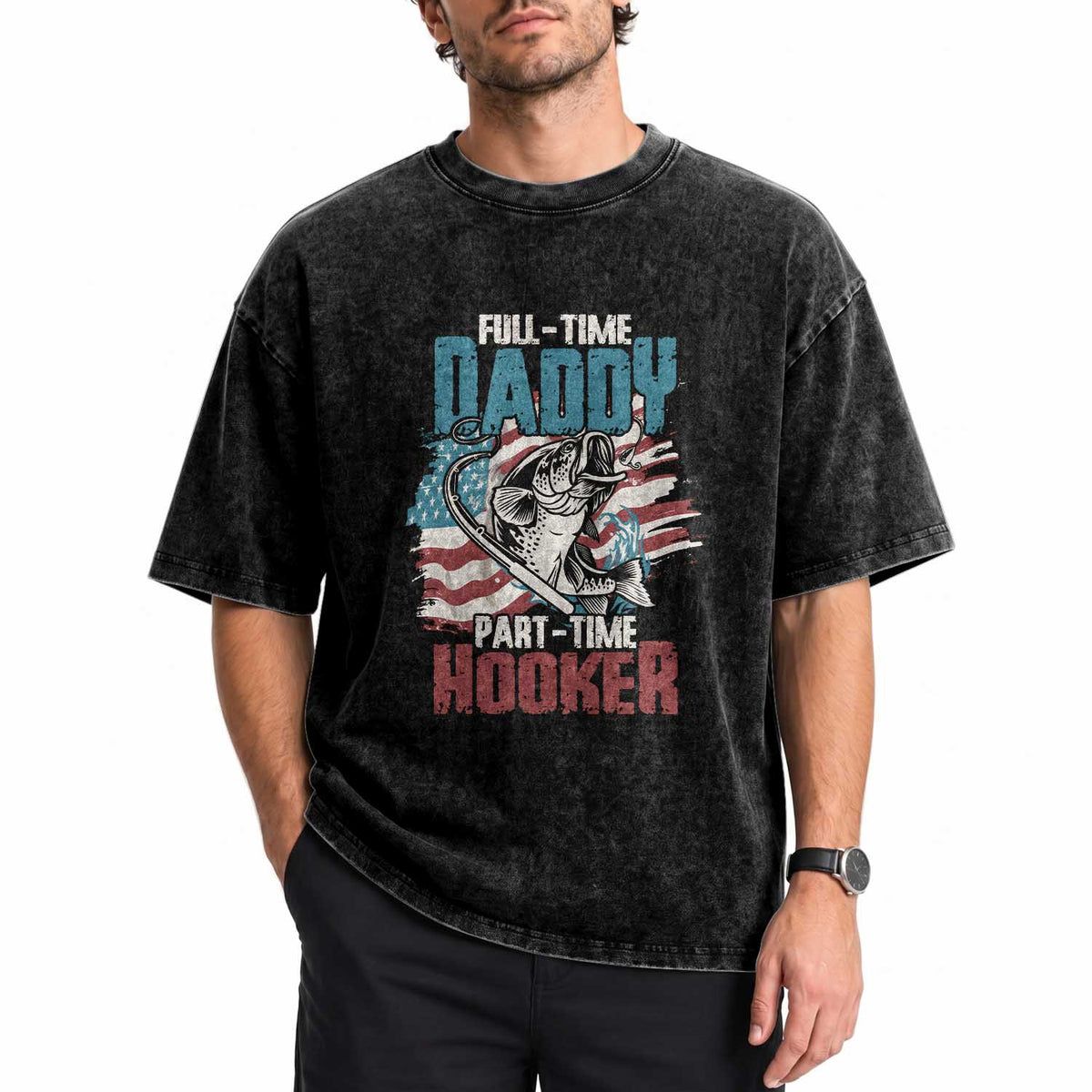 Funny Full Time Daddy Part Time Hooker Fishing Washed Cotton T-Shirt Fathers Day