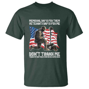 Memorial Day Is For Them Veteran's Day Is For Me T Shirt Decoration Day American Flag TS11 Dark Forest Green Print Your Wear