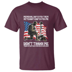 Memorial Day Is For Them Veteran's Day Is For Me T Shirt Decoration Day American Flag TS11 Maroon Print Your Wear