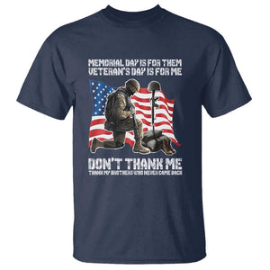 Memorial Day Is For Them Veteran's Day Is For Me T Shirt Decoration Day American Flag TS11 Navy Print Your Wear