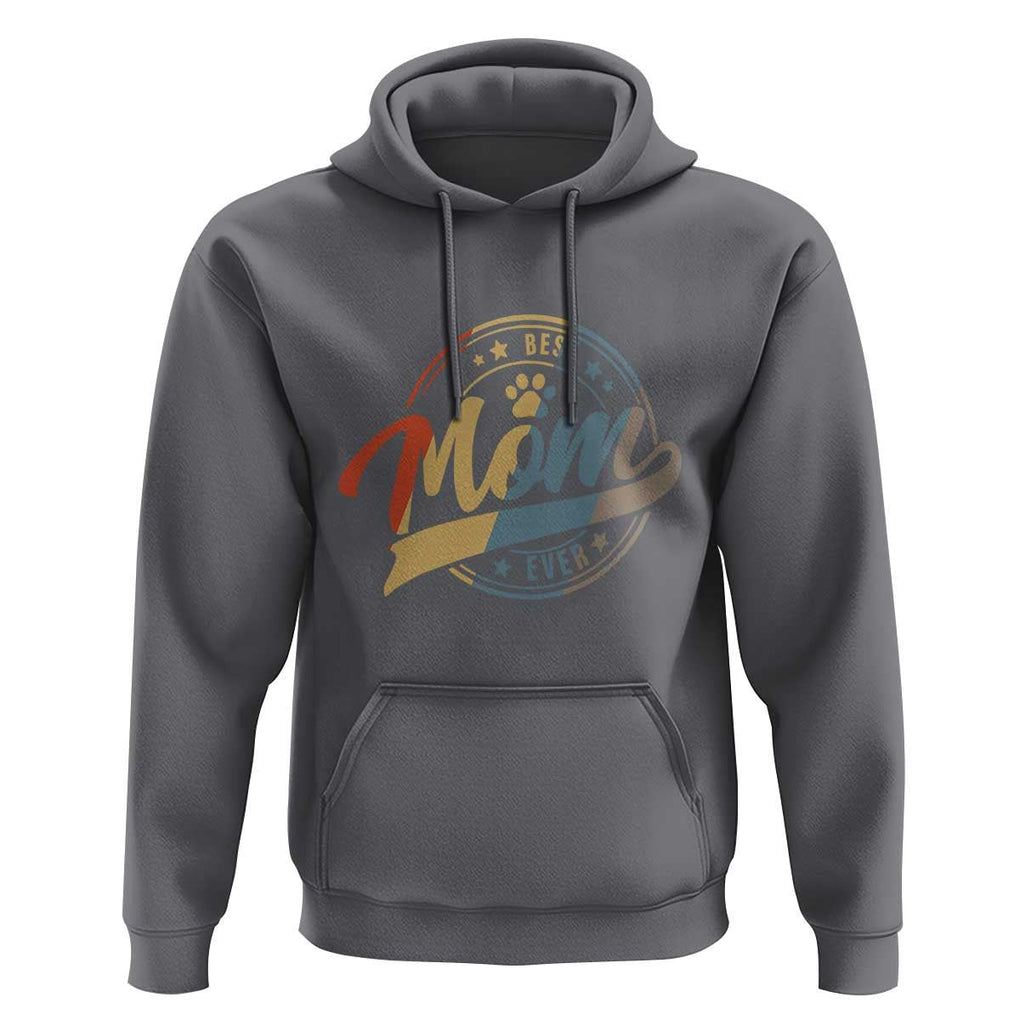 Best Dog Mom Ever Hoodie Fur Mama Mother's Day TS11 Charcoal Print Your Wear