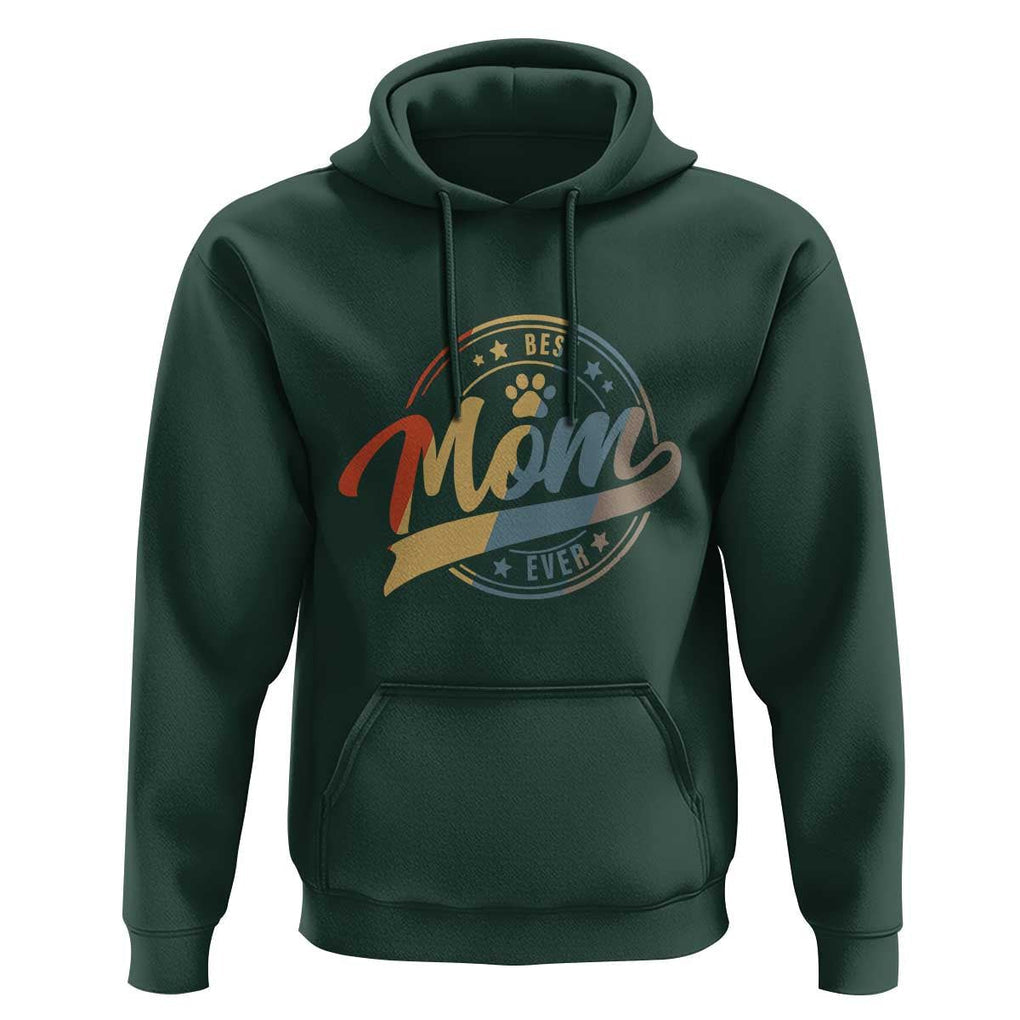 Best Dog Mom Ever Hoodie Fur Mama Mother's Day TS11 Dark Forest Green Print Your Wear
