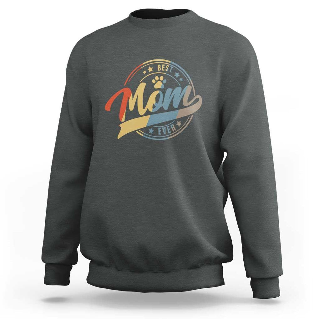 Best Dog Mom Ever Sweatshirt Fur Mama Mother's Day TS11 Dark Heather Print Your Wear