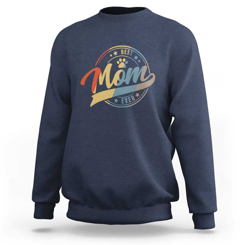 Best Dog Mom Ever Sweatshirt Fur Mama Mother's Day TS11 Navy Print Your Wear