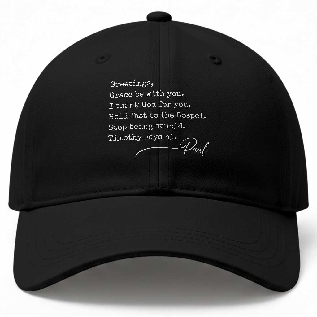 Greetings Grace Be with You I Thank God for You Hold Fast Baseball Cap Christian Pauline Greetings TS11 Print Your Wear