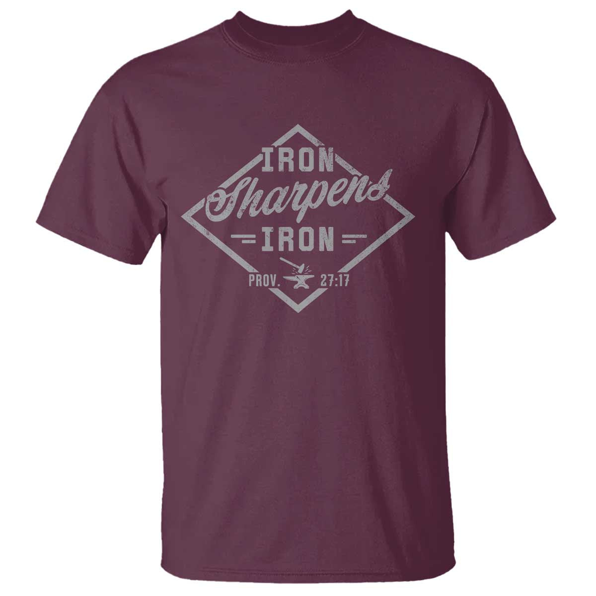 Iron Sharpens Iron T Shirt Christian Faith Scripture Nail Jesus Cross TS11 Maroon Print Your Wear