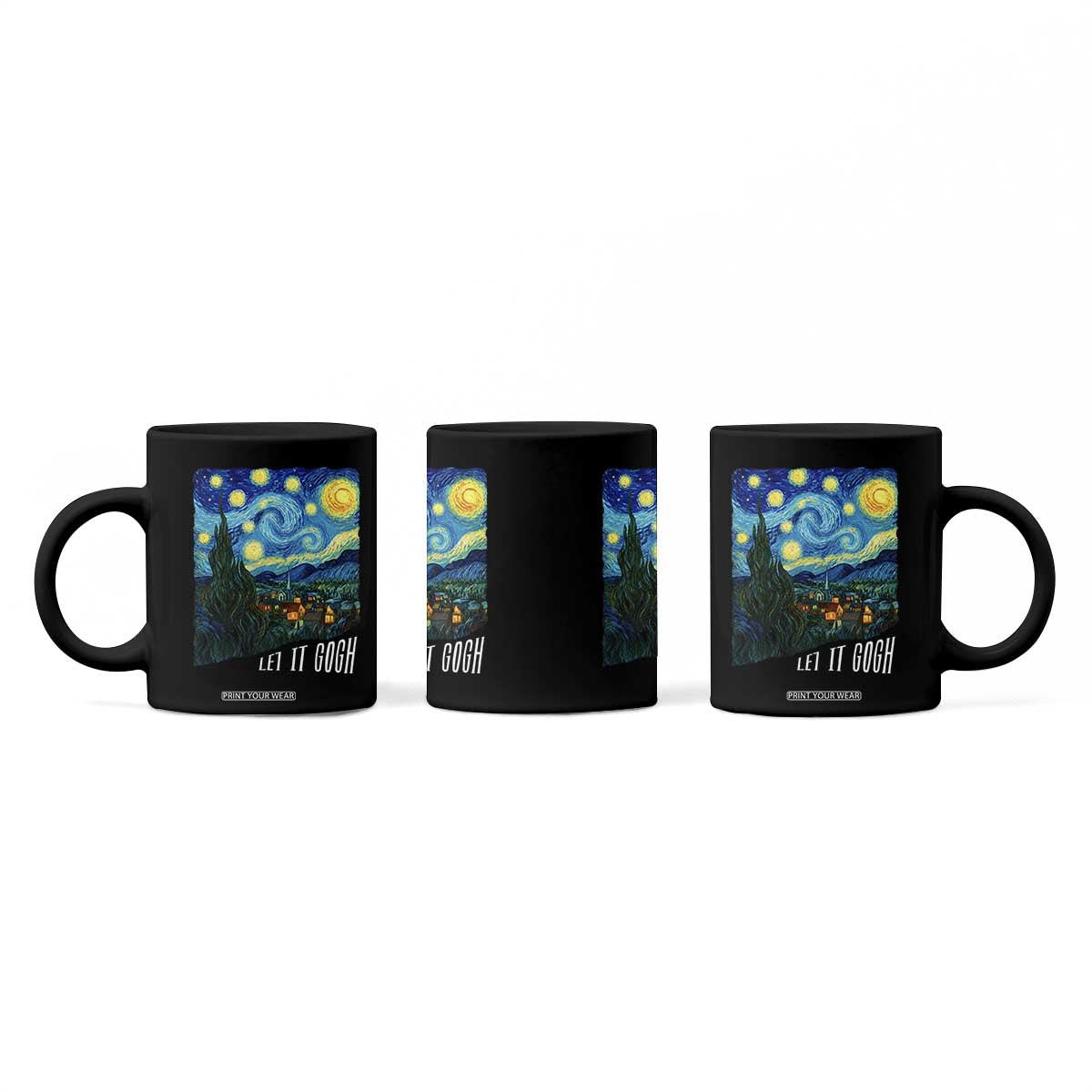 Let It Gogh Funny Vincent Van Gogh Coffee Mug Starry Night Design Art Lover TS11 Print Your Wear