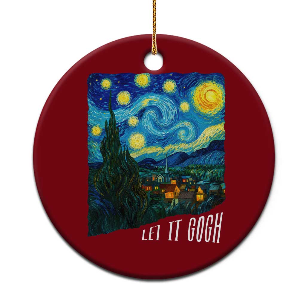 Let It Gogh Funny Vincent Van Gogh Ceramic Ornament Starry Night Design Art Lover TS11 1pc Red Print Your Wear
