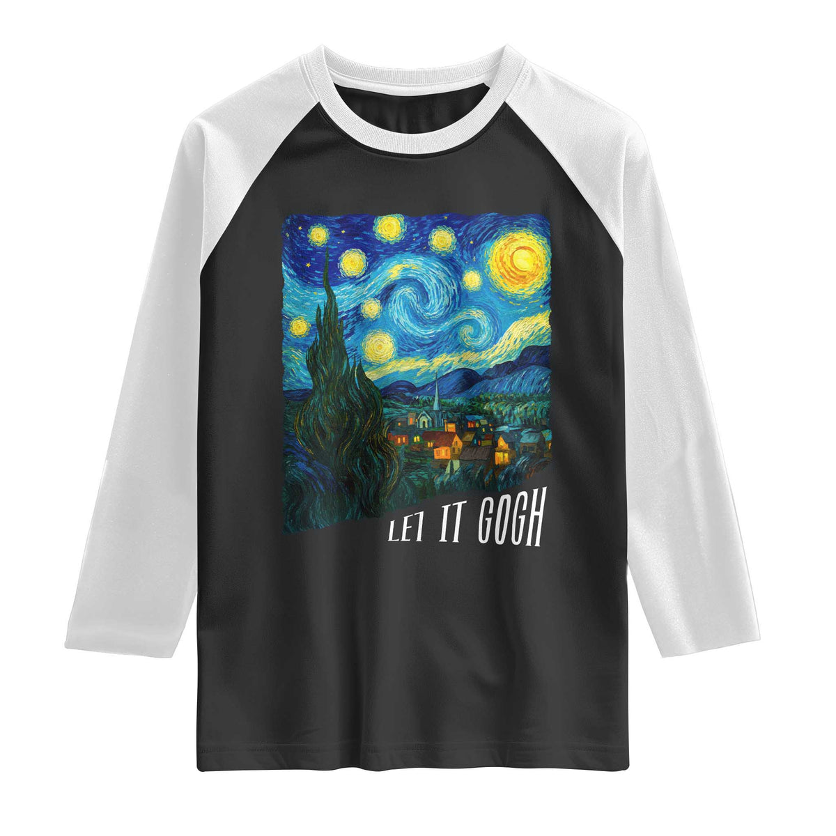 Let It Gogh Funny Vincent Van Gogh Raglan Shirt Starry Night Design Art Lover TS11 Black White Print Your Wear