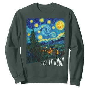 Let It Gogh Funny Vincent Van Gogh Sweatshirt Starry Night Design Art Lover TS11 Dark Forest Green Print Your Wear