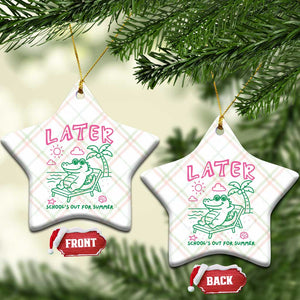 Later Gator School's Out for Summer Ceramic Ornament Funny Last Day of School TS11 Print Your Wear