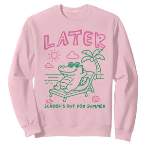 Later Gator School's Out for Summer Sweatshirt Funny Last Day of School TS11 Light Pink Print Your Wear