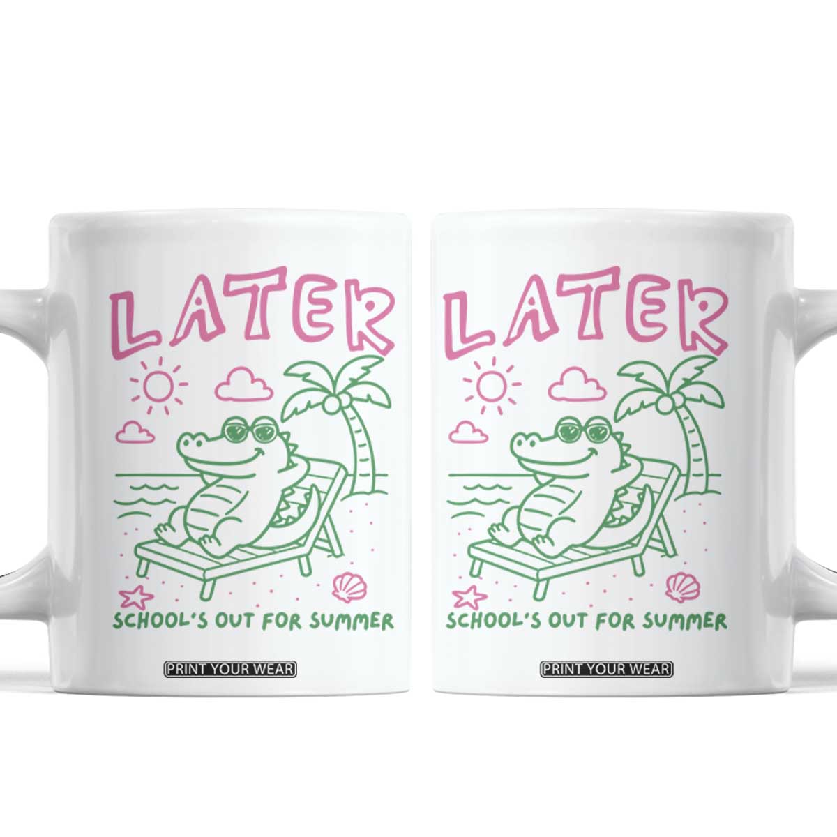 Later Gator School's Out for Summer Coffee Mug Funny Last Day of School TS11 White Print Your Wear