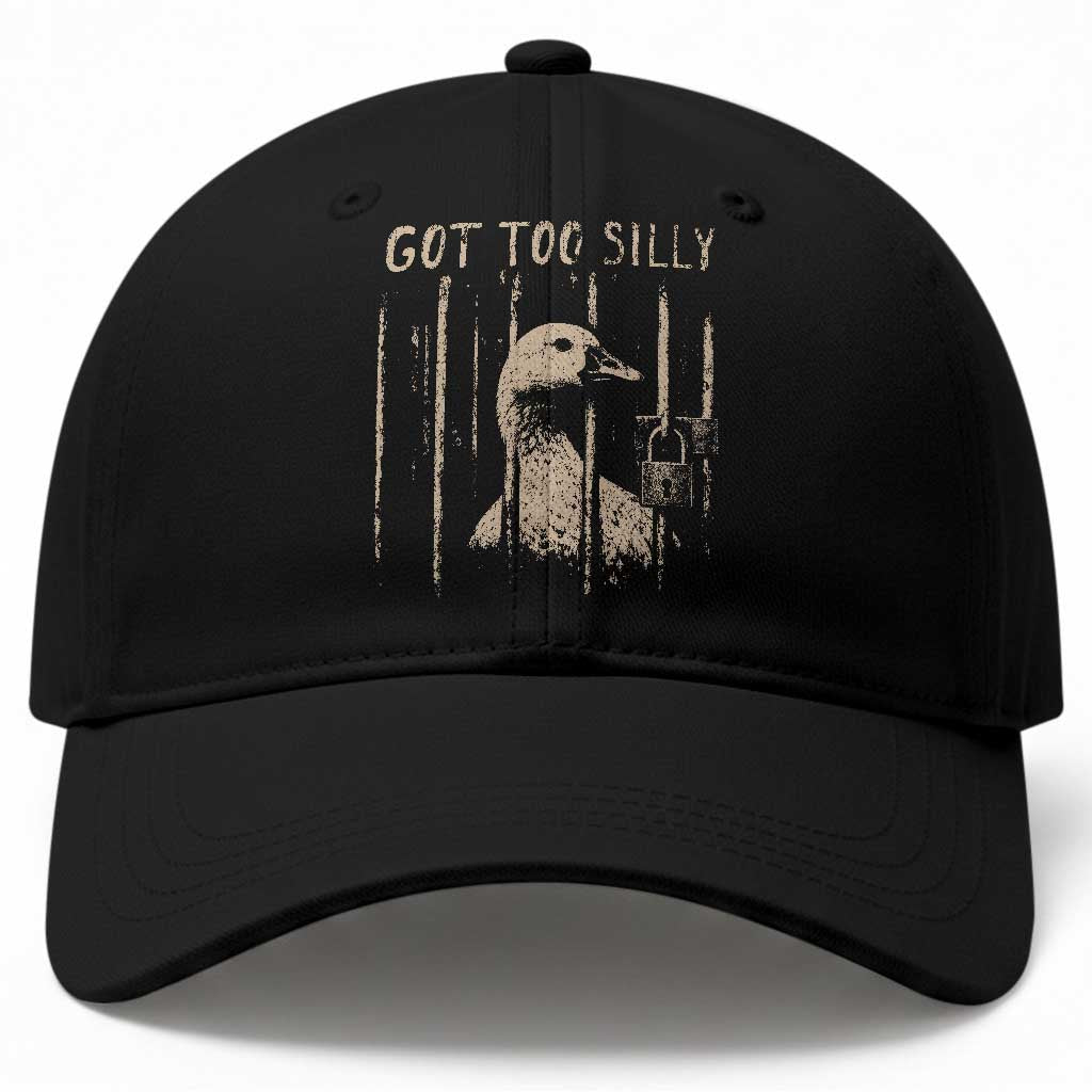 Got Too Silly Baseball Cap Funny Goose Jailbird Prison TS11 Print Your Wear