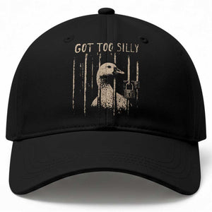 Got Too Silly Baseball Cap Funny Goose Jailbird Prison TS11 Print Your Wear