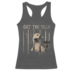 Got Too Silly Racerback Tank Top Funny Goose Jailbird Prison TS11 Dark Heather Print Your Wear