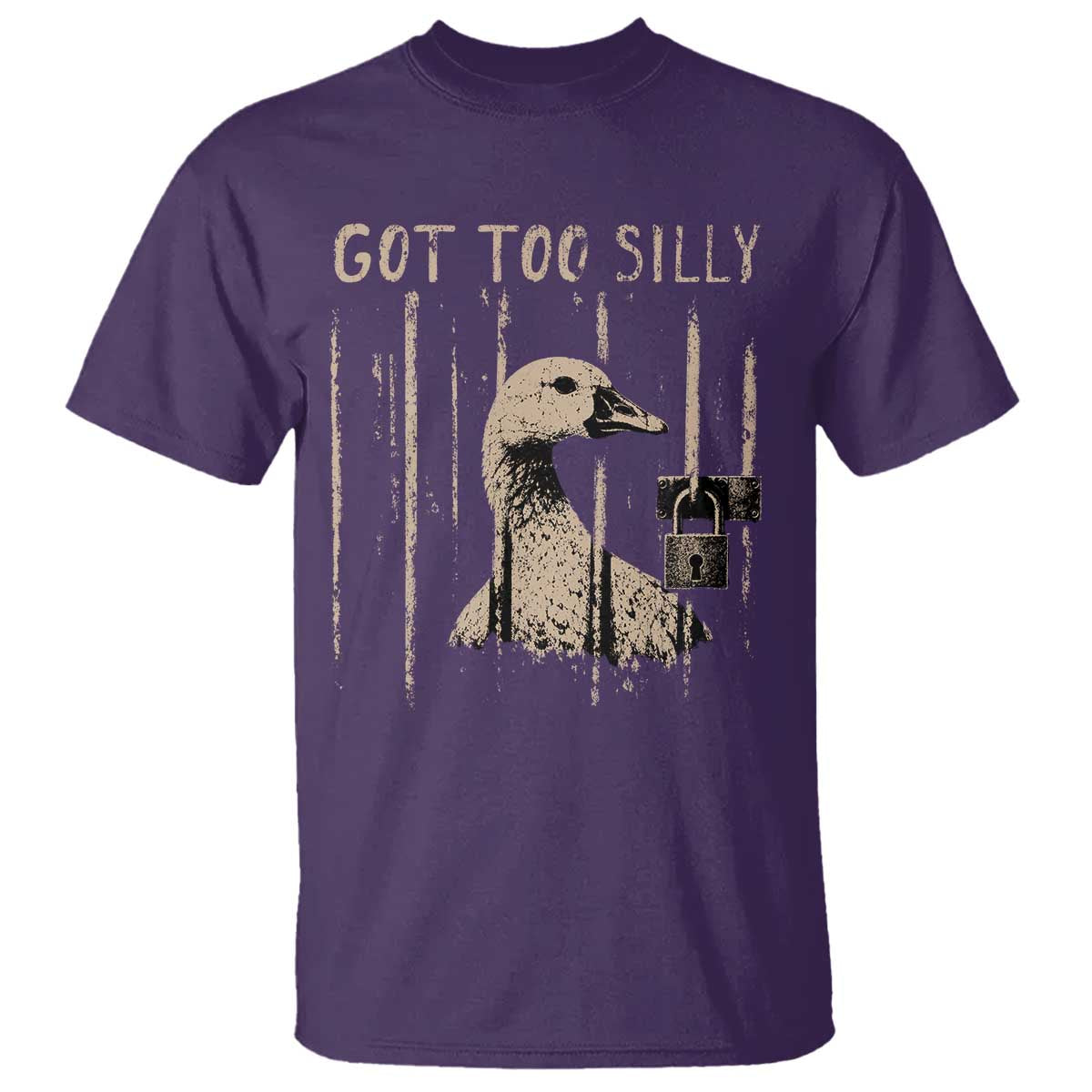 Got Too Silly T Shirt Funny Goose Jailbird Prison TS11 Purple Print Your Wear