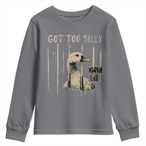 Got Too Silly Youth Sweatshirt Funny Goose Jailbird Prison TS11 Charcoal Print Your Wear