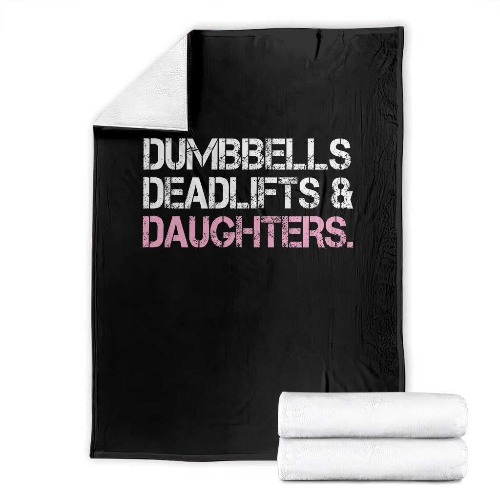 Dumbbells Deadlifts And Daughters Throw Blanket Funny Gym Girl Dad TS11 Black Print Your Wear