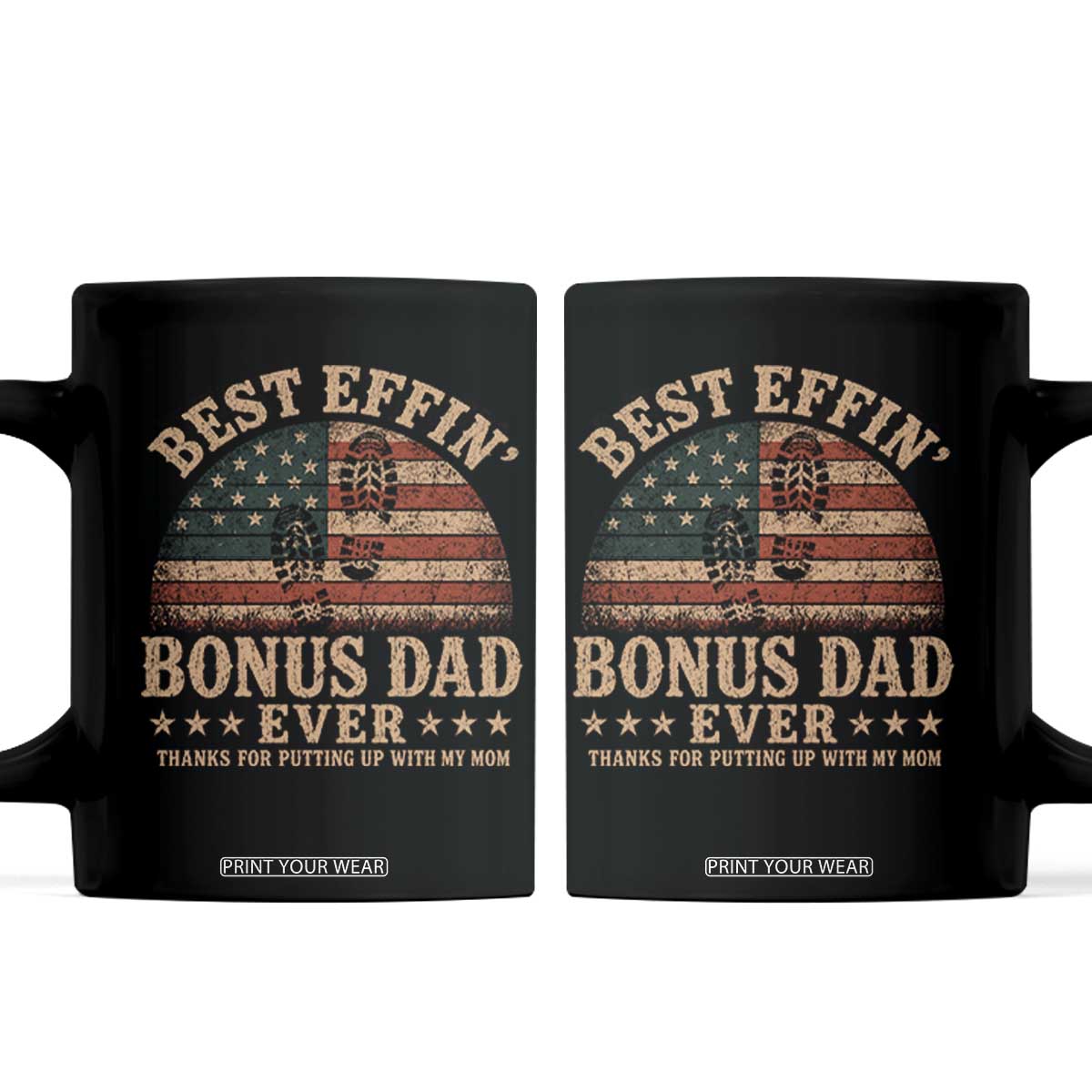 Best Effin Bonus Dad Ever Coffee Mug Step Dad American Flag Father's Day Gifts TS11 Black Print Your Wear