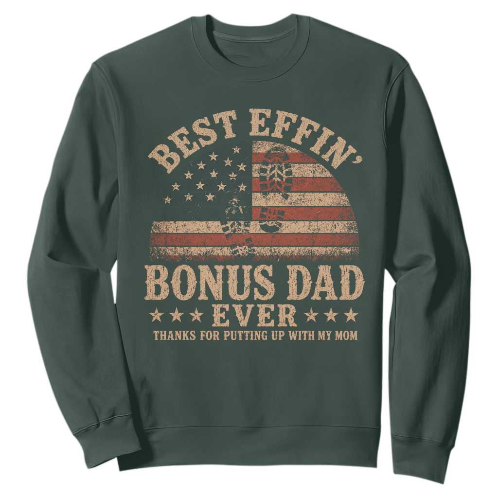 Best Effin Bonus Dad Ever Sweatshirt Step Dad American Flag Father's Day Gifts TS11 Dark Forest Green Print Your Wear